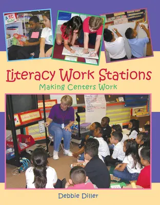 Pracovné stanovištia na podporu gramotnosti: Knižnica, 3. ročník: Pracovné centrá, 3. ročník: Urobme centrá funkčnými - Literacy Work Stations: Making Centers Work