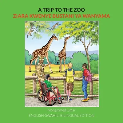 Výlet do ZOO: Dvojjazyčné anglicko-svahilské vydanie - A Trip to the Zoo: English-Swahili Bilingual Edition