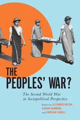 Vojna národov? Druhá svetová vojna v sociálno-politickej perspektíve - The Peoples' War?: The Second World War in Sociopolitical Perspective