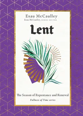Pôst: Obdobie pokánia a obnovy - Lent: The Season of Repentance and Renewal