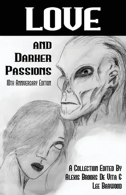 Láska a temnejšie vášne - Love And Darker Passions