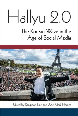 Hallyu 2.0: Kórejská vlna vo veku sociálnych médií - Hallyu 2.0: The Korean Wave in the Age of Social Media
