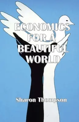 Ekonomika pre krásny svet - Economics for a Beautiful World