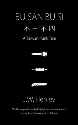 Bu San Bu Si: Príbeh taiwanského pankáča - Bu San Bu Si: A Taiwan Punk Tale