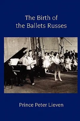 Zrod Ballets Russes - The Birth of the Ballets Russes