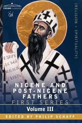 Nikájski a post-nikájski otcovia: Augustín: Augustín: O Svätej Trojici, Doktrinálne traktáty, Mravoučné traktáty - Nicene and Post-Nicene Fathers: First Series, Volume III St. Augustine: On the Holy Trinity, Doctrinal Treatises, Moral Treatises