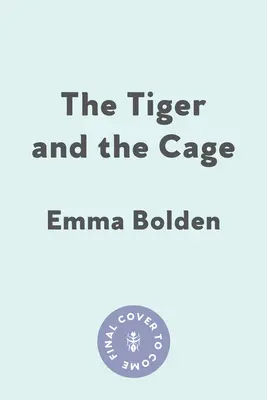Tiger a klietka: Spomienky na telo v kríze - The Tiger and the Cage: A Memoir of a Body in Crisis