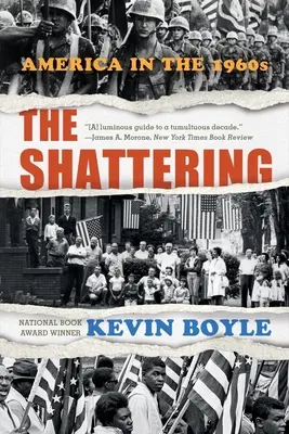The Shattering: Amerika v 60. rokoch 20. storočia - The Shattering: America in the 1960s