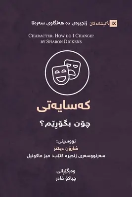 Charakter (kurdsky): Ako sa mám zmeniť? - Character (Kurdish): How Do I Change?