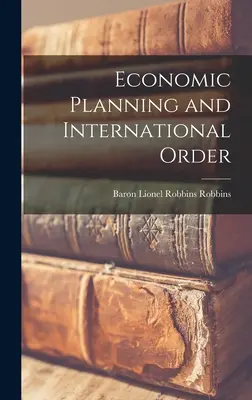 Ekonomické plánovanie a medzinárodný poriadok - Economic Planning and International Order