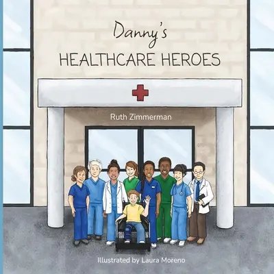Dannyho hrdinovia v zdravotníctve - Danny's Healthcare Heroes