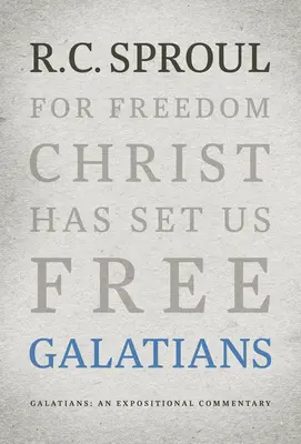 Galaťanom: Výkladový komentár ku Galaťanom. - Galatians: An Expositional Commentary