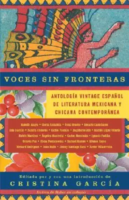 Voces Sin Fronteras / Hlasy bez hraníc: Španielska antológia súčasnej mexickej a chicánskej literatúry - Voces Sin Fronteras / Voices Without Frontiers: Antologia Vintage Espanol de Literatura Mexicana Y Chicana Contempornea
