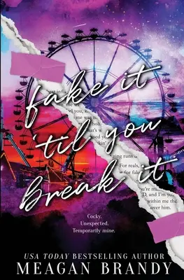 Fake It Til Break It - Fake It Til You Break It