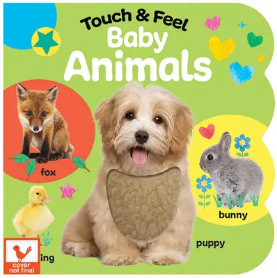 Zvieratká na dotyk a ohmatanie - Touch & Feel Baby Animals