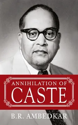Zničenie kasty - Annihilation Of Caste