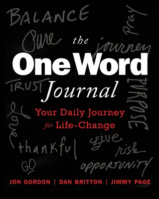 Denník jedného slova: Týždenná cesta za zmenou života - The One Word Journal: Your Weekly Journey for Life-Change