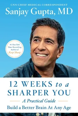 12 týždňov k lepšej kondícii: Vydajte sa na cestu k lepšiemu životnému štýlu. - 12 Weeks to a Sharper You: A Guided Program