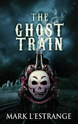 Vlak duchov - The Ghost Train