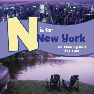 N znamená New York: Napísané deťmi pre deti - N Is for New York: Written by Kids for Kids