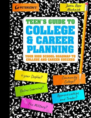 Sprievodca tínedžerov plánovaním vysokej školy a kariéry - Teens' Guide to College and Career Planning