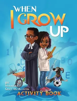 Keď vyrastiem - When I Grow Up