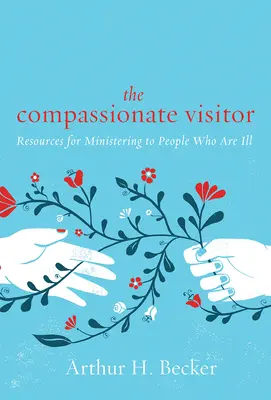 Súcitný návštevník - Compassionate Visitor