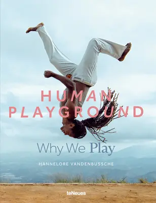 Ľudské ihrisko: Prečo sa hráme - Human Playground: Why We Play
