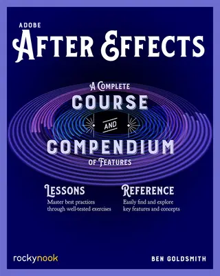 Adobe After Effects: Kompletný kurz a kompendium funkcií - Adobe After Effects: A Complete Course and Compendium of Features