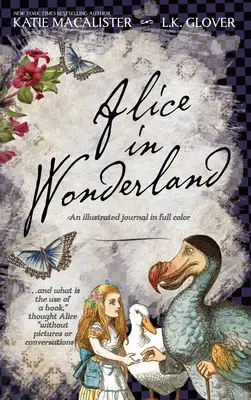 Alica v krajine zázrakov: Ilustrovaný denník v plných farbách - Alice in Wonderland: An Illustrated Journal in Full Color