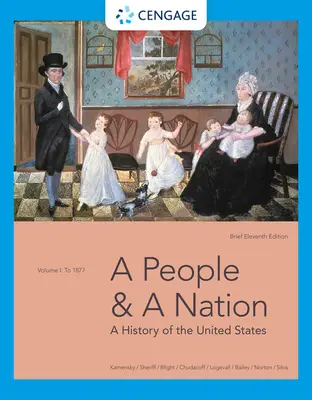 Ľud a národ: Dejiny Spojených štátov, I. diel: Do roku 1877, stručné vydanie - A People and a Nation: A History of the United States, Volume I: To 1877, Brief Edition