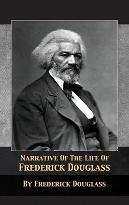 Rozprávanie o živote Fredericka Douglassa - Narrative of the Life of Frederick Douglass