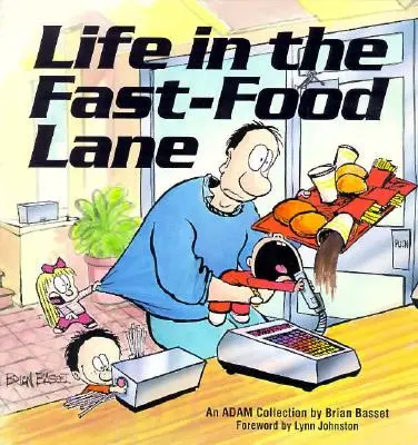 Život v uličke rýchleho občerstvenia - Life in the Fast-Food Lane