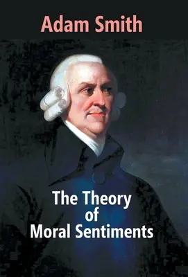 Teória morálnych citov - The Theory Of Moral Sentiments