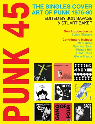Punk 45: Obaly singlov z rokov 1976 - 1980 - Punk 45: The Singles Cover Art of Punk 1976-80