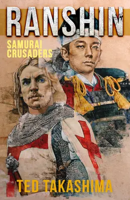 Ranshin: Samurajskí križiaci - Ranshin: Samurai Crusaders
