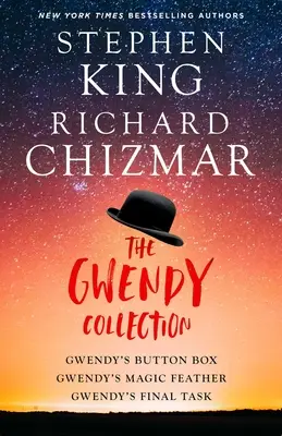 Gwendyho trilógia: Gwendyho gombíková škatuľka, Gwendyho čarovné pierko, Gwendyho posledná úloha - The Gwendy Trilogy: Gwendy's Button Box, Gwendy's Magic Feather, Gwendy's Final Task