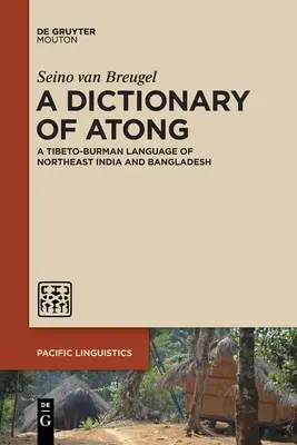 Slovník jazyka atong - A Dictionary of Atong