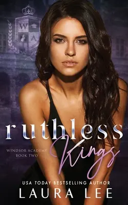 Bezohľadní králi: Temná stredoškolská šikanujúca romanca - Ruthless Kings: A Dark High School Bully Romance