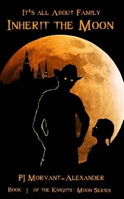 Zdediť mesiac: Všetko je to o rodine - Inherit the Moon: It's All About Family