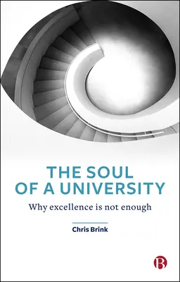 Duša univerzity: Prečo dokonalosť nestačí - The Soul of a University: Why Excellence Is Not Enough