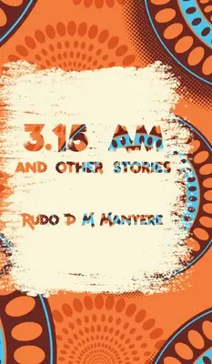 3: 15 hod. a iné príbehy - 3: 15 am and other stories
