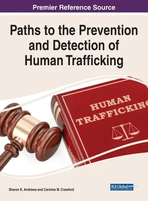 Cesty k prevencii a odhaľovaniu obchodovania s ľuďmi - Paths to the Prevention and Detection of Human Trafficking