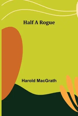 Polovičný tulák - Half a Rogue
