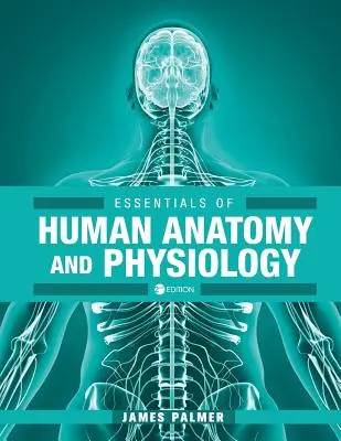 Základy anatómie a fyziológie človeka - Essentials of Human Anatomy and Physiology