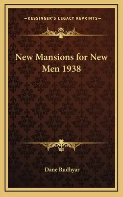 Nové sídla pre nových ľudí 1938 - New Mansions for New Men 1938