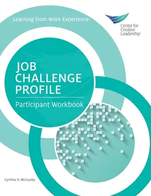 Profil pracovných úloh: Pracovný zošit pre účastníkov - Job Challenge Profile: Participant Workbook