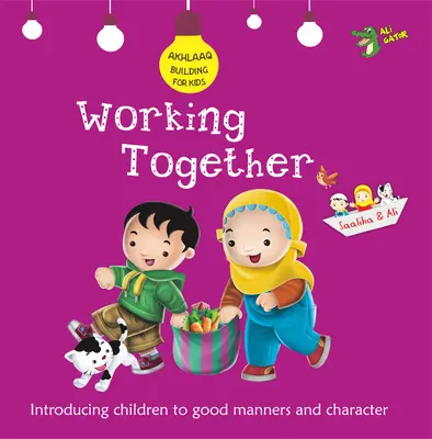 Spolupráca: Dobré spôsoby a charakter - Working Together: Good Manners and Character