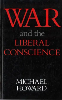 Vojna a liberálne svedomie - War and the Liberal Conscience