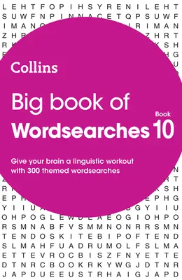Collins Wordsearches - Veľká kniha slovných hádaniek 10: 300 tematických slovných hádaniek - Collins Wordsearches - Big Book of Wordsearches 10: 300 Themed Wordsearches